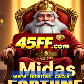 www loterias caixa com br ultimos resultados
